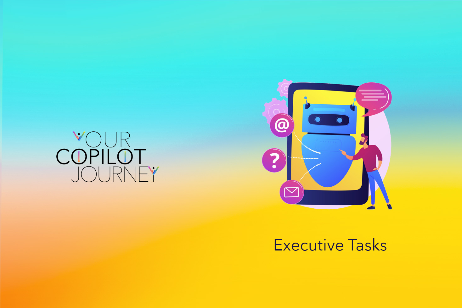 Copilot for Executive Tasks