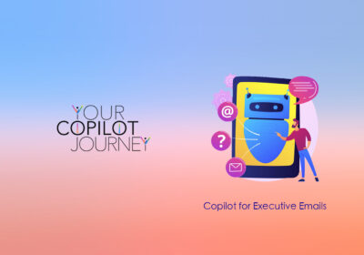 Copilot for Executive Emails